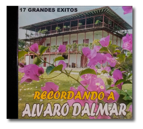 Recordando A Alvaro Dalmar - 17 Grandes Exitos - Cd