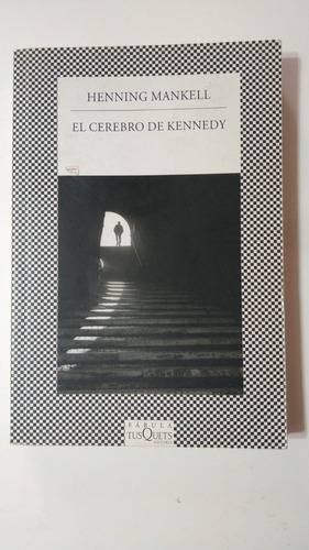 El Cerebro De Kennedy-henning Mankell-ed.tusquets-(75)