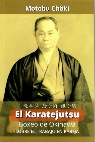 Karatejutsu Boxeo De Okinawa,el - Choki, Motobu