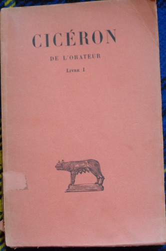 Libro De L¨orateur Ciceron Latin/francés Livre 1