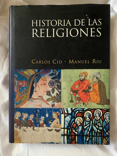Historia De Las Religiones Carlos Cid Y Manuel Riu Ed.óptima