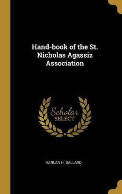 Libro Hand-book Of The St. Nicholas Agassiz Association -...