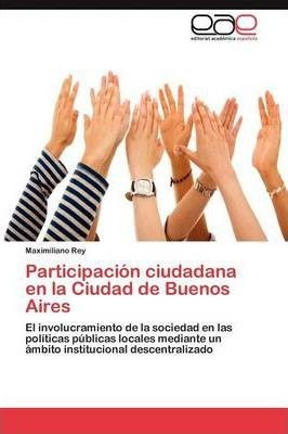 Participacion Ciudadana En La Ciudad De Buenos Aires - Re...