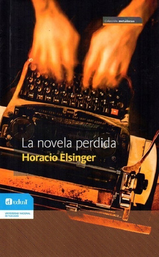 At- Edunt- La Novela Perdida - Horacio Elsinger