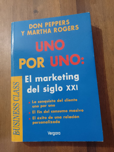 Uno Por Uno El Maketing Del Siglo X X I - Don Peppers