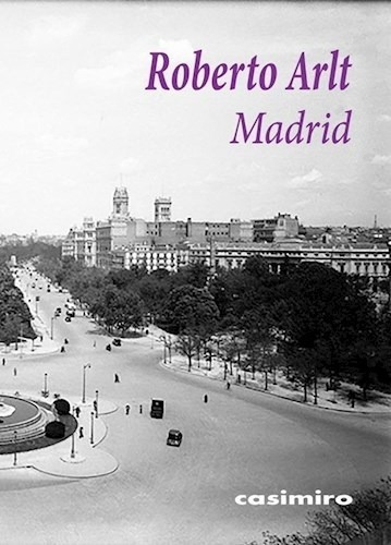 Madrid - Arlt  Roberto (libro)