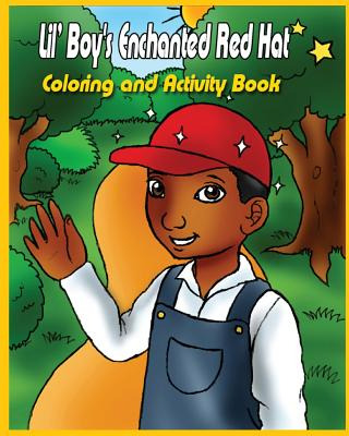 Libro Lil' Boy's Enchanted Red Hat: Coloring And Activity...