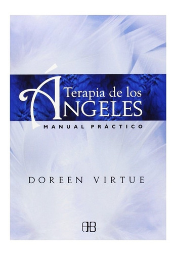 Libro Terapia De Los Ángeles - Doreen Virtue - Original 