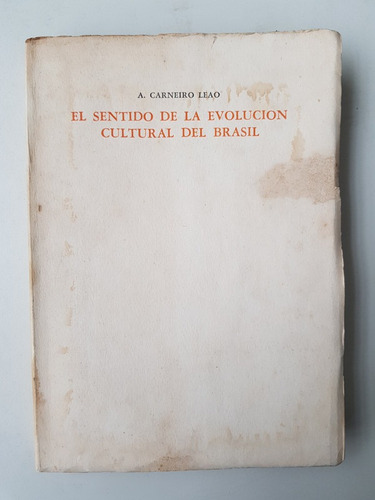 El Sentido De La Evolución Cultural Del Brasil Carneiro Leao