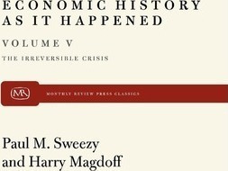 The Irreversible Crisis - Harry Magdoff