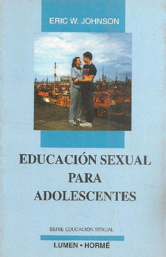 Libro Educación Sexual Para Adolescentes De Eric W Johnson
