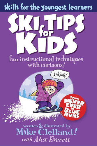 Libro: Ski Tips For Kids: Fun Instructional Techniques With