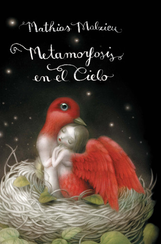 Metamorfosis en el cielo, de Malzieu, Mathias. Serie Reservoir Books Editorial Mondadori, tapa blanda en español, 2012