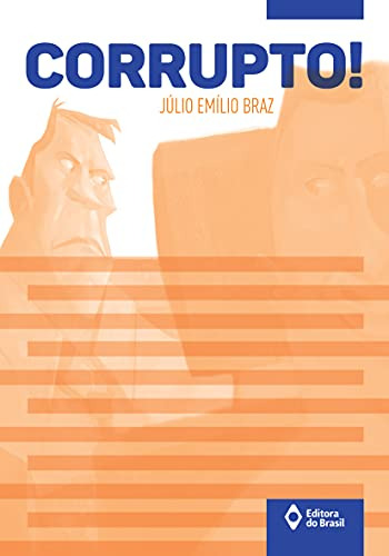 Libro Corrupto! De Júlio Emilio Braz Editora Do Brasil - Par