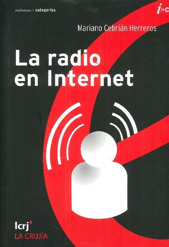 Libro La Radio En Internet De Mariano Cebrián Herreros