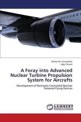 Libro A Foray Into Advanced Nuclear Turbine Propulsion Sy...