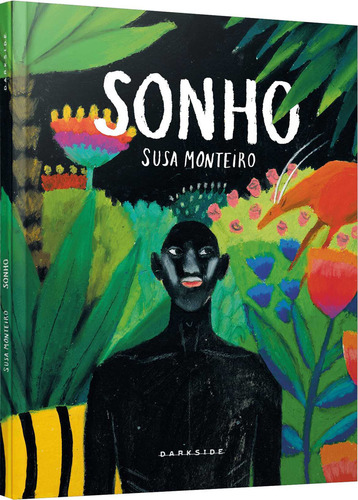 Sonho, de Susa Monteiro. Editora Darkside, capa dura em português, 2023