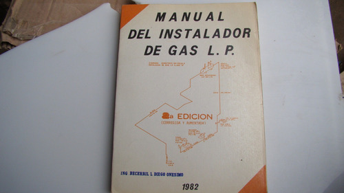 Manual Del Instalador De Gas L.p. , Ing. Becerril L. Diego O