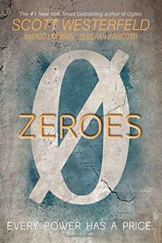 Zeroes (1) - Westerfeld, Scott, De Westerfeld, Scott. Editorial Simon & Schuster Books For Young Readers En Inglés