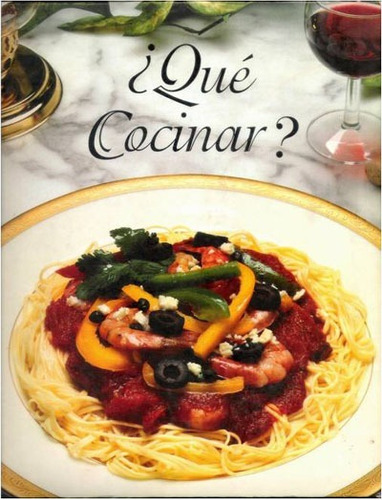 Libro De Cocina, Que Cocinar