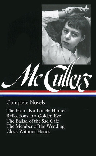 Libro: Complete Novels: The Heart Is A Lonely Hunter/reflect