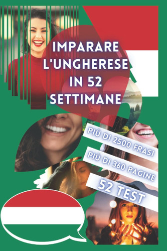 Libro: Imparare L Ungherese In 52 Settimane (italian Edition