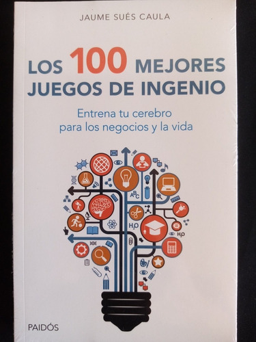 Los 100 Mejores Juegos De Ingenio. Jaume Sués. Nuevo,sellado