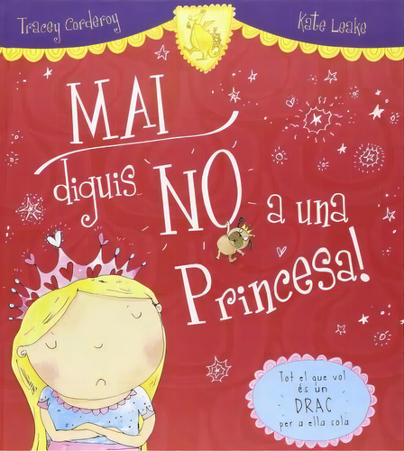Mai Diguis No A Una Princesa!, De Tracey Corderoy. Editorial Ediciones Jaguar En Español