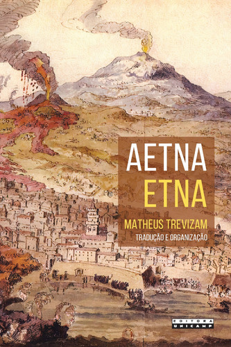 Aetna / Etna, De Matheus Trevisam. Editora Da Unicamp, Capa Mole Em Português