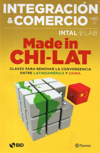 Integracion Y Comercio Made In Chi-lat China Latinoamerica