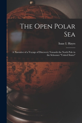 Libro The Open Polar Sea [microform]: A Narrative Of A Vo...