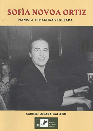 Libro Sofía Novoa Ortiz. Pianista, Pedagoga Y Exiliada