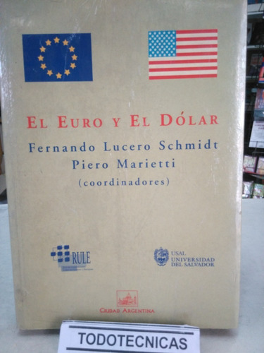 El Euro Y El Dolar   Schmidt  Y Marietti  -ciudad Argentina