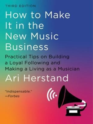 Libro How To Make It In The New Music Business : Practica...