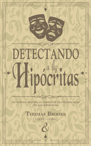 Libro: Detectando A Los Hipócritas: El Castigo Severo, El Ca