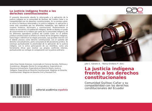 Libro: La Justicia Indígena Frente A Derechos Constituci