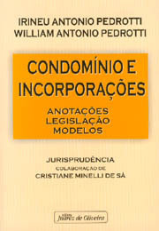 Livro Condominio E Incorporacoes / Anotacoes Legislacao Modelos / Imobiliar - Irineu Antonio Pedrotti / Wiliam Antonio Pedrotti [2001]