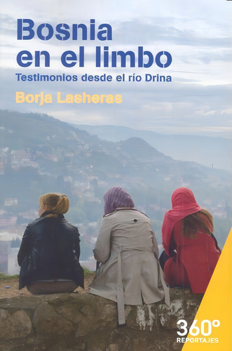 Bosnia En El Limbo - Lasheras,borja