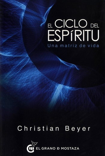 Ciclo Del Espiritu, El - Christian Beyer