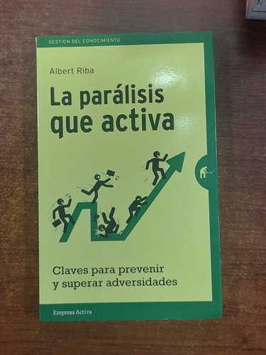 La Parálisis Que Activa 