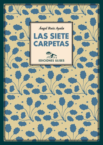 Siete Carpetas,las - Ruiz Ayala,angel