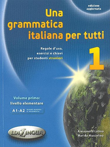 Una Grammatica Italiana Per Tutti A1-a2 - Latino Muscolino