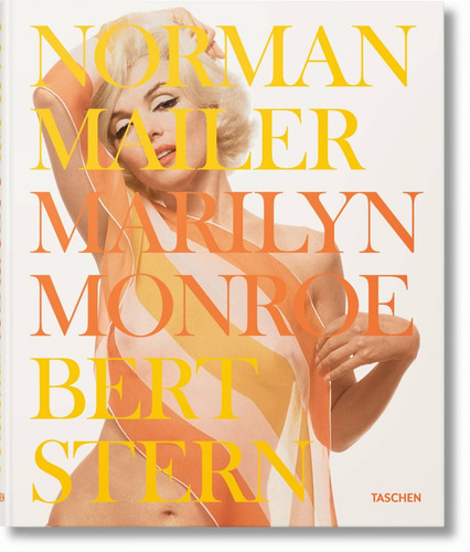Norman Mailer. Bert Stern. Marilyn Monroe, de Mailer, Norman. Editorial Taschen, capa dura em inglês, 2022