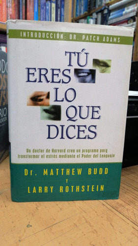 Libro Tu Eres Lo Que Dices