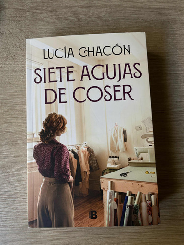 Libro Usado Siete Agujas De Coser De Lucía Chacón