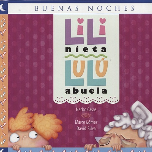 Buenas Noches Lili Nieta, Lulú Abuela - Norma - Pb