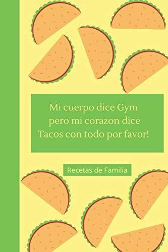 Libro : Mi Cuerpo Dice Gym, Pero Mi Corazn Dice Tacos Con. 