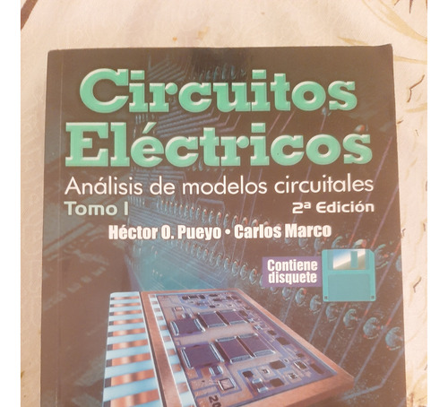 Circuitos Electricos Pueyo Marco ( 2 Tomos )  Ed. Alfaomega)