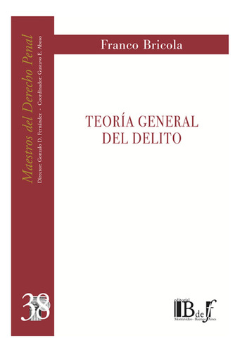 Teoria General Del Delito - Bricola, Franco