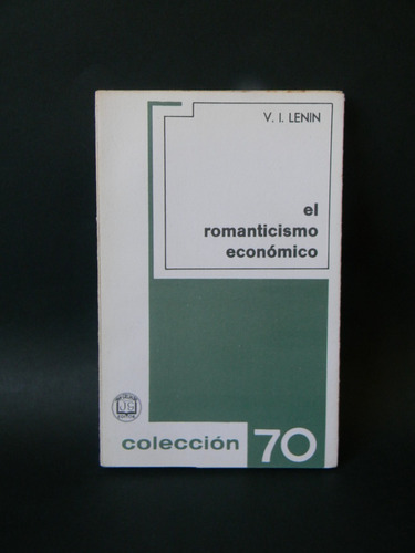 El Romanticismo Económico V. I. Lenin